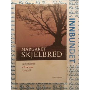 Margaret Skjelbred - Lerkehjerter Vildresinn Alvem�l