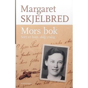 Margaret Skjelbred - Mors bok - sort er hun, dog yndig