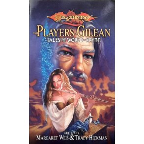 Margaret Weis and Tracy Hickman - The Players of Gilean