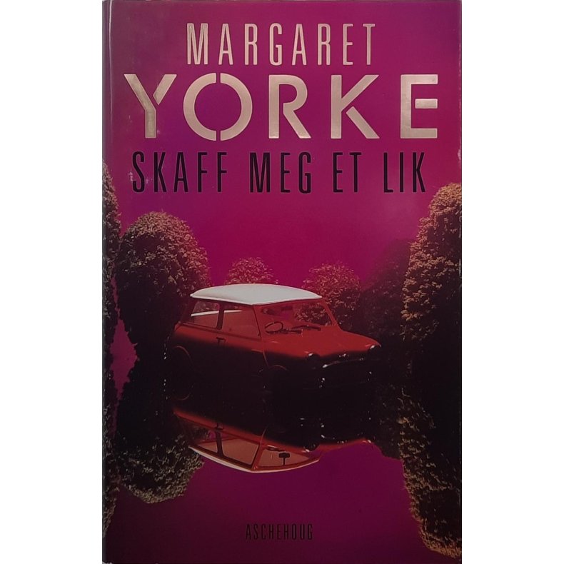 Margaret Yorke - Skaff meg et lik