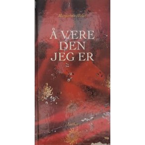 Margareta Melin -  vre den jeg er