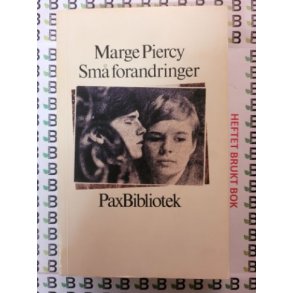 Marge Piercy - Sm forandringer