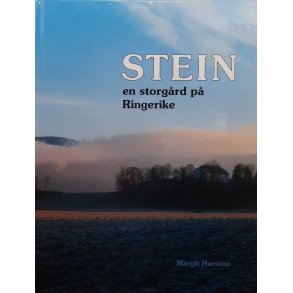 Margit Harsson - Stein - en storg�rd p� Ringerike (Innbundet)