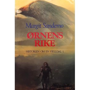 Margit Sandemo - �rnens rike Historien om en fjelldal 1