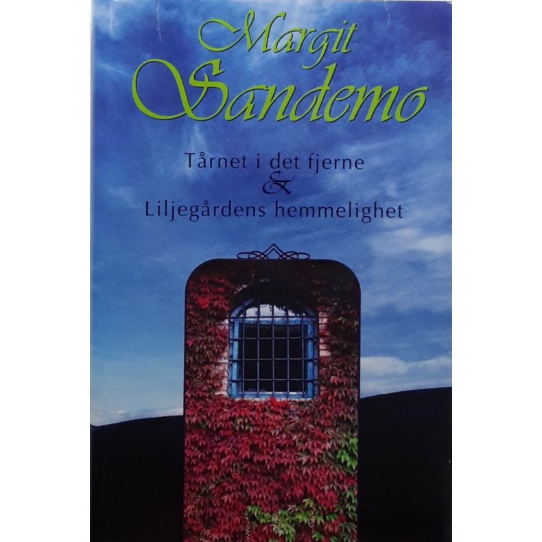 Margit Sandemo - Trnet i det fjerne &amp; Liljegrdens hemmelighet (Innbundet)