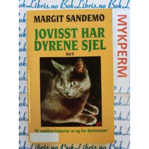 Margit Sandemo - Jovisst har dyrene sjel Del II (Heftet)