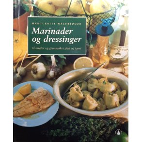 Marguerite Walfridson - Marinader og dressinger