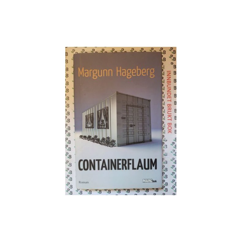 Margunn Hageberg - Containerflaum