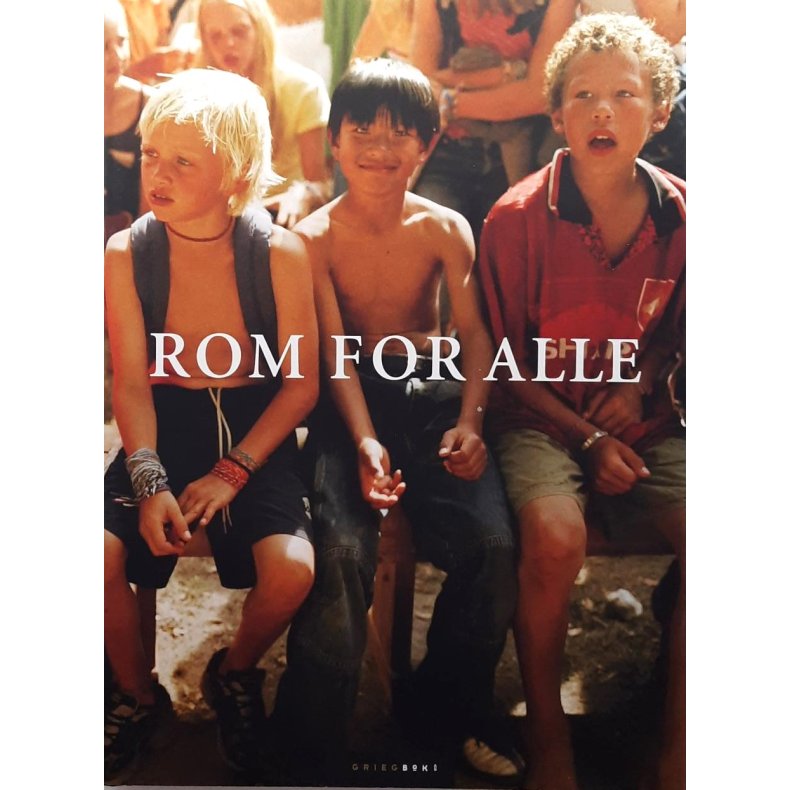 Mari Kildahl (red.) - Rom for alle - det gjelder  f lov til  vre menneske, den man er