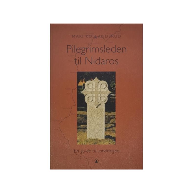 Mari Kollandsrud - Pilgrimsleden til Nidaros