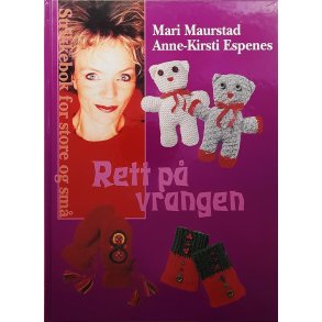 Mari Maurstad og Anne-Kirsti Espenes - Rett p vrangen (Innbundet)