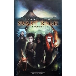 Mari Moen Holsve - Halvgudene 2 Svart regn