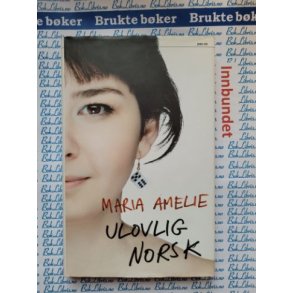 Maria Amelie - Ulovlig Norsk