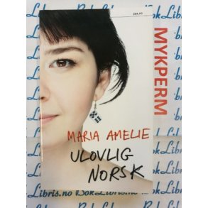 Maria Amelie - Ulovlig norsk (P)