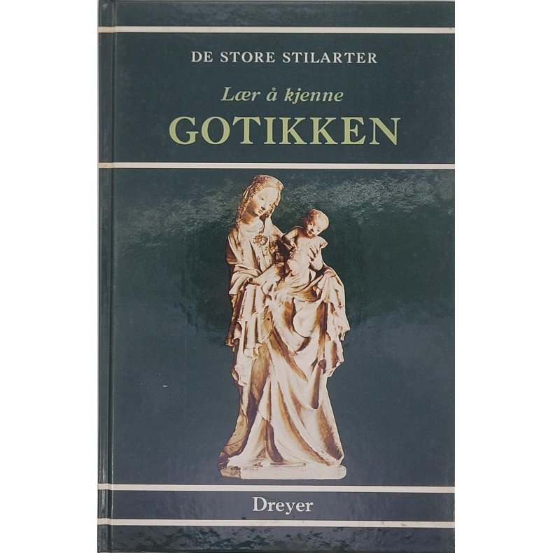 Maria Cristina Gozzoli - De store stilarter - Lr  kjenne Gotikken