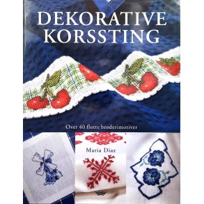 Maria Diaz - Dekorative korssting (Innbundet)