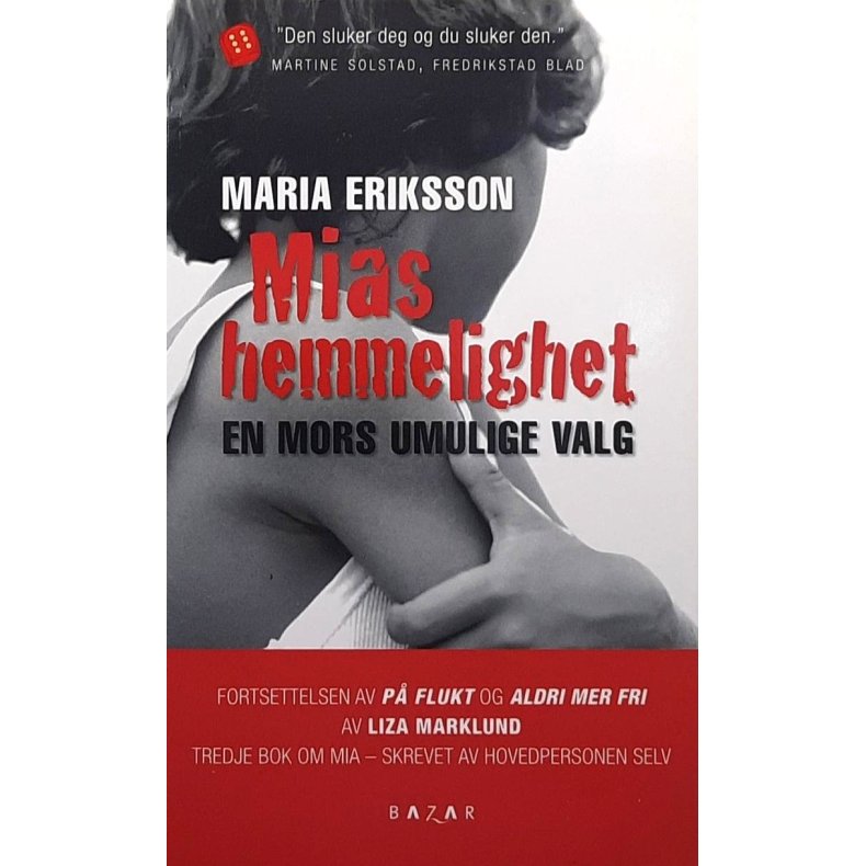 Maria Eriksson - Mias hemmelighet, en mors umulige valg - Pocket