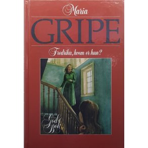 Maria Gripe - Fredrika, hvem er hun? (INB)