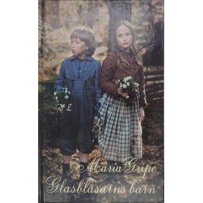 Maria Gripe - Glassblsarns barn