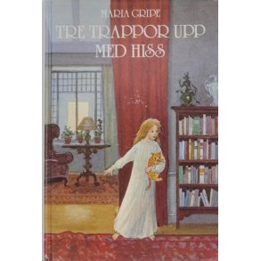 Maria Gripe - Tre trappor upp med hiss