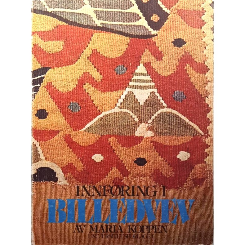 Maria Koppen - Innf�ring i billedvev (Innbundet)