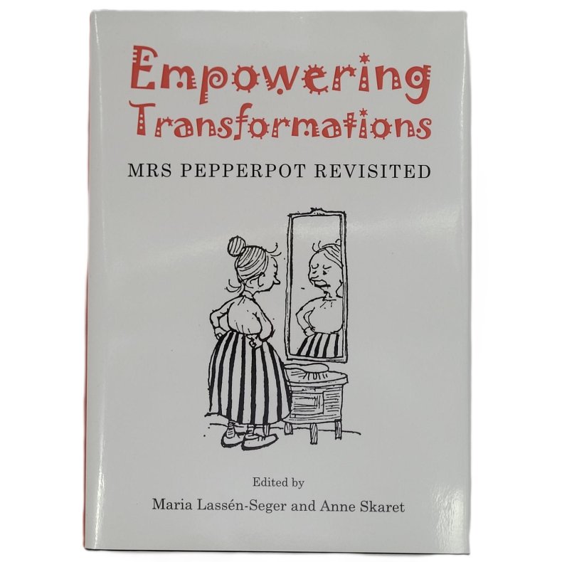 Maria Lassn-Seger and Anne Skaret - Empowering Transformations: Mrs Pepperpot Revisited