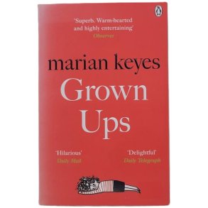Marian Keyes - Grown Ups