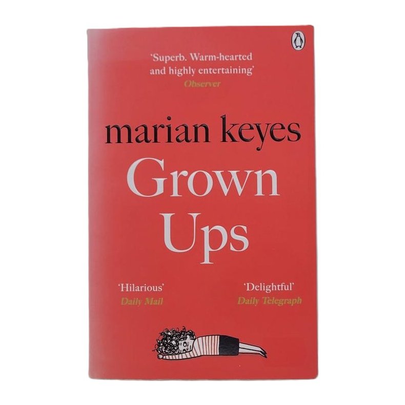 Marian Keyes - Grown Ups