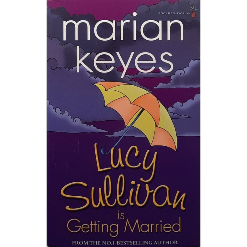Marian Keyes - Lucy Sullivan is Getting Married