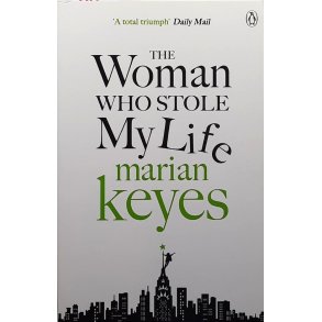 Marian Keyes - The Woman Who Stole My Life (Heftet)
