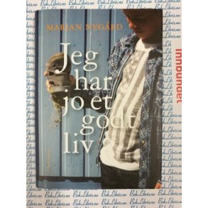 Marian Nygrd - Jeg har jo et godt liv (I)