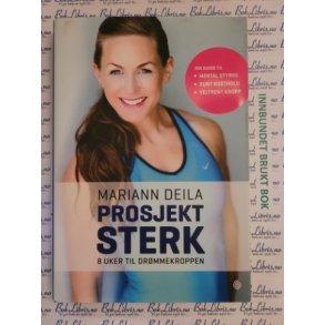 Mariann Deila - Prosjekt sterk - 8 uker til drmmekroppen