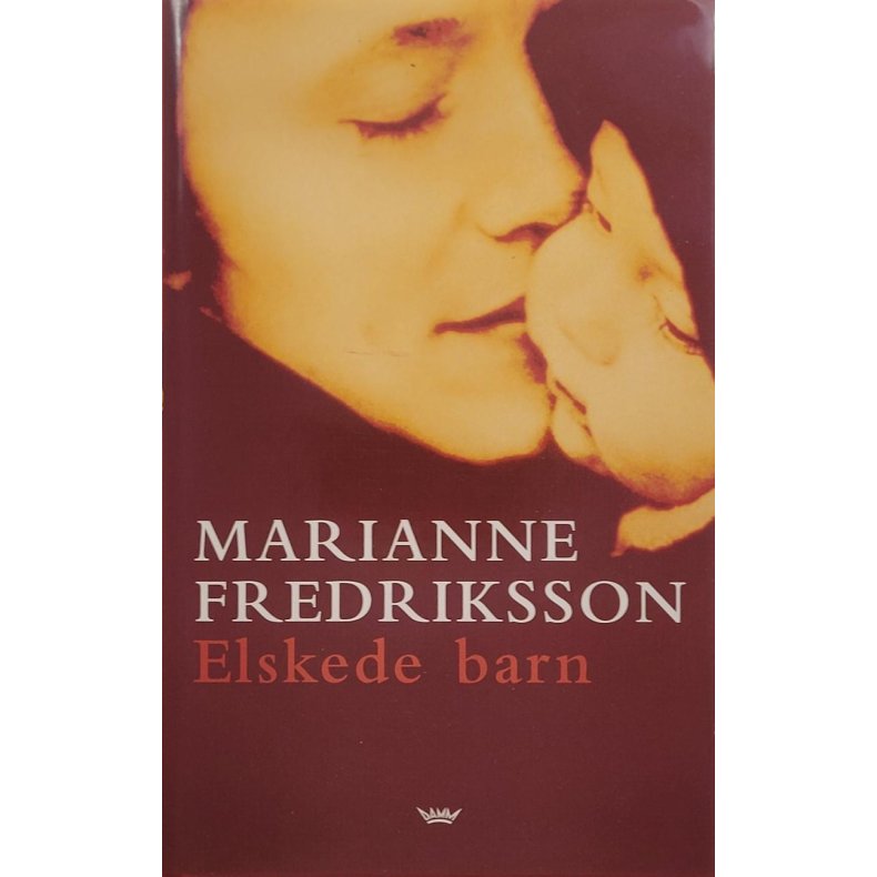 Marianne Fredriksson - Elskede barn