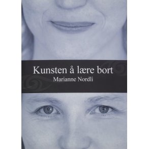 Marianne Nordli - Kunsten  lre bort