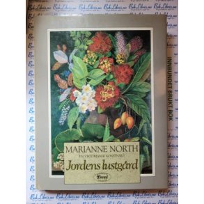 Marianne North - En viktoriansk konstnr i Jordens lustgrd