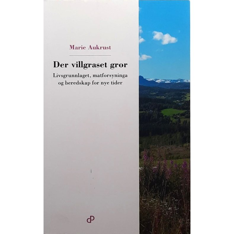 Marie Aukrust - Der villgraset gror