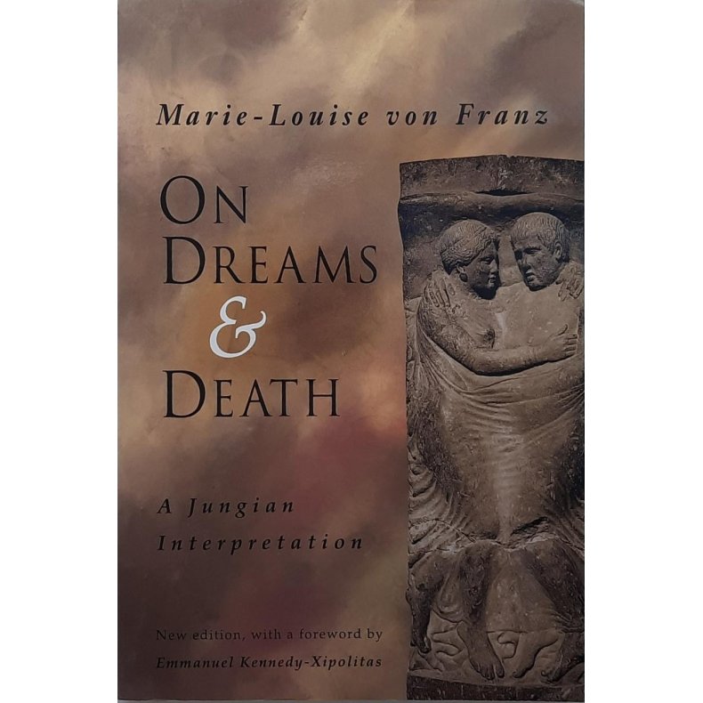 Marie-Louise von Franz - On Dreams &amp; Death (Heftet)