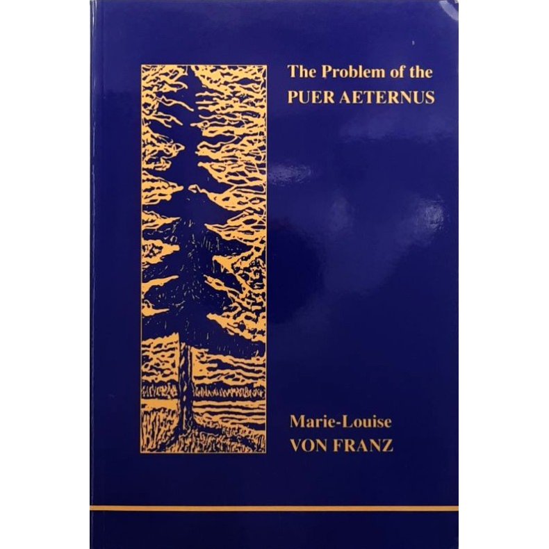 Marie-Louise von Franz - The Problem of the Puer Aeternus (Heftet)