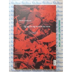 Marie Lundquist - Eg og ho eg kunne ha vore