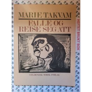 Marie Takvam - Falle og reise seg att