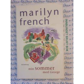 Marilyn French - Min sommer med George 