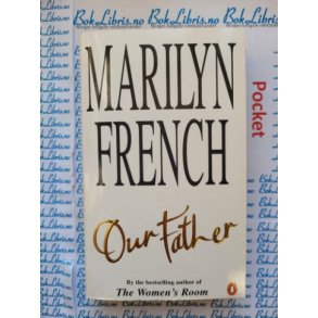 Marilyn French - Our father (Signert)