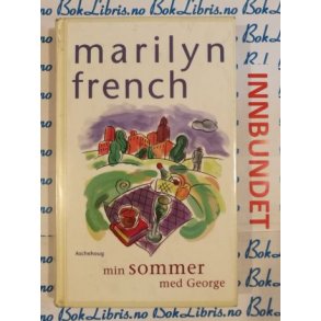 Marilyn French - min sommer med George (I)