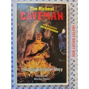 Marilyn Tooker - The Richest Caveman - The Doug Batchelor Story