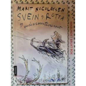 Marit Nicolaysen - Svein og Rotta og verdensmesterskapet