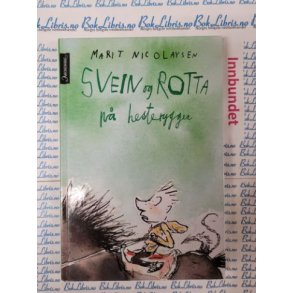 Marit Nicolaysen - Svein og Rotta p hesteryggen