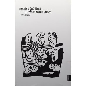 Marit O. Kaldhol - Mj�lketannmuseet - Forteljingar