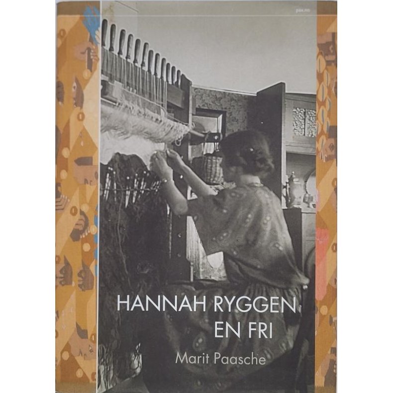 Marit Paasche - Hannah Ryggen - en fri