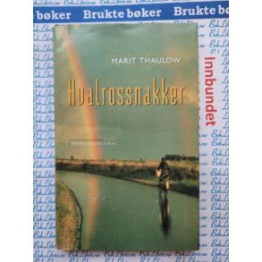 Marit Thaulow - Hvalrossnakker