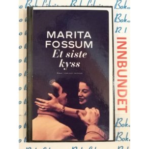 Marita Fossum - Et siste kyss (I)
